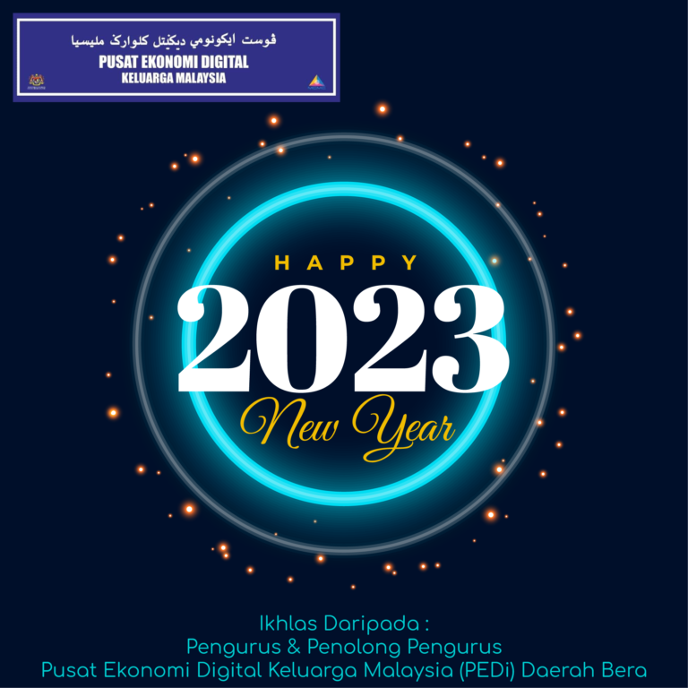 Happy New Year 2023 PEDi Daerah Bera